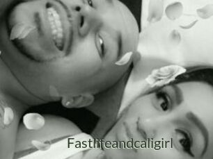 Fastlifeandcaligirl