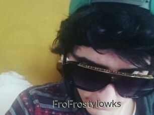 FroFrostylowks