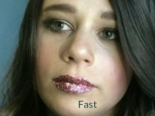 Fast