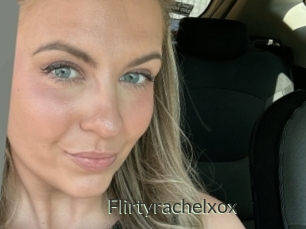 Flirtyrachelxox