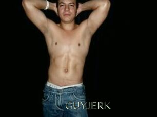 GUYJERK