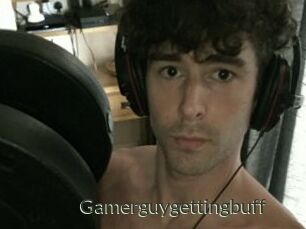 Gamerguygettingbuff