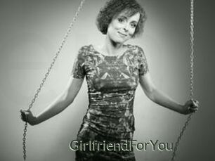 GirlfriendForYou