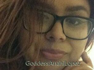 GoddessAnahiLopez