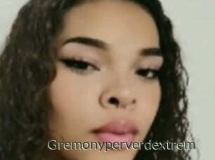 Gremonyperverdextrem