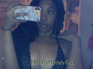HennyHoneyPot
