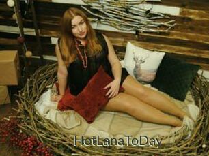 HotLanaToDay