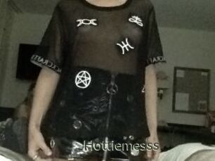 Hottiemesss
