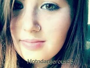 Hotndangerous55