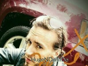 HugeNDwillDo