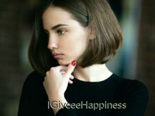 IGiveeeHappiness