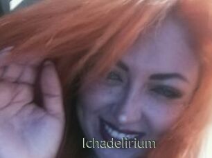 Ichadelirium