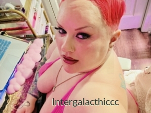 Intergalacthiccc
