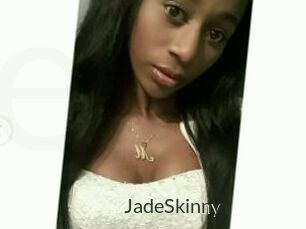 JadeSkinny