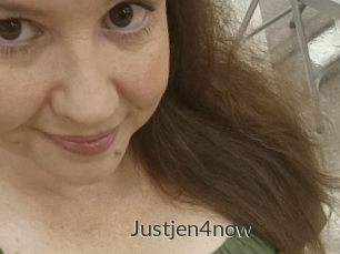 Justjen4now