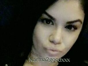 Karma2goodxxx