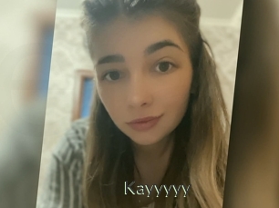 Kayyyyy