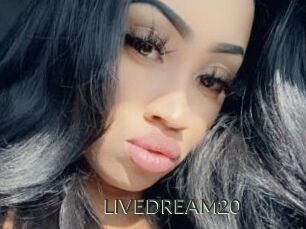 LIVEDREAM20