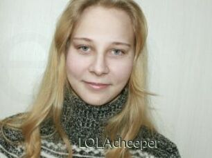 LOLAcheeper