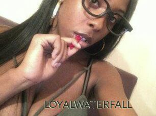 LOYALWATERFALL