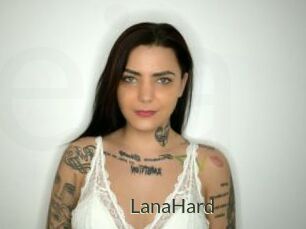 LanaHard