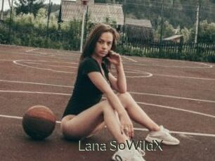 Lana_SoWildX