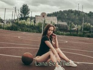 Lana_So_Wild