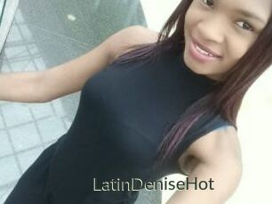 LatinDeniseHot