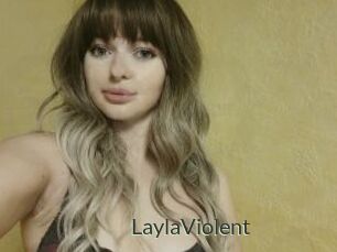 LaylaViolent