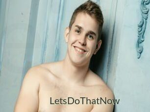 LetsDoThatNow