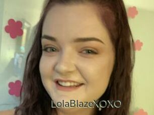 LolaBlazeXOXO