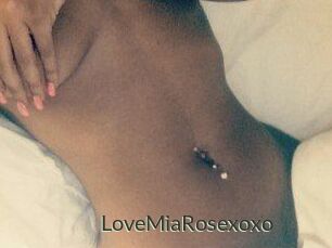 LoveMiaRosexoxo