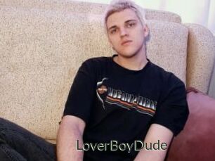 LoverBoyDude