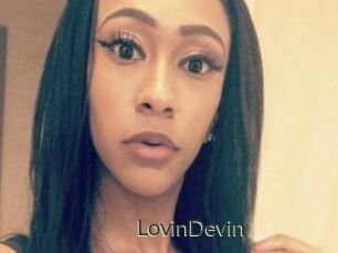 LovinDevin