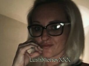 LushMoneyXXX