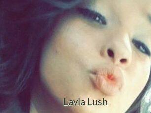 _Layla_Lush_