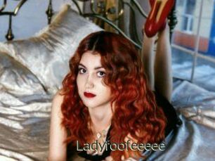 Ladyfoofeeeee