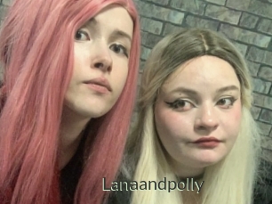 Lanaandpolly