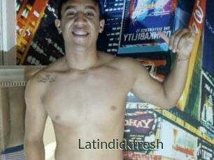 Latindickfresh