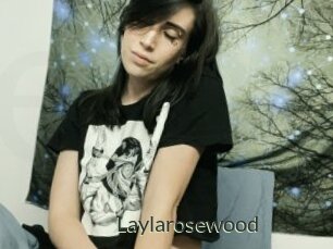 Laylarosewood