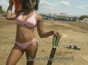 Likeanalbigasshard