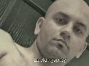 Lookingspicy