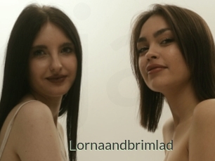 Lornaandbrimlad