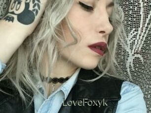 LoveFoxyk