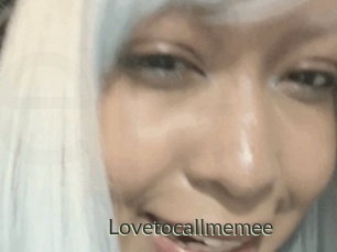 Lovetocallmemee
