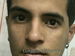 LuiiggiandAlonsso
