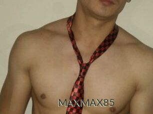 MAXMAX85