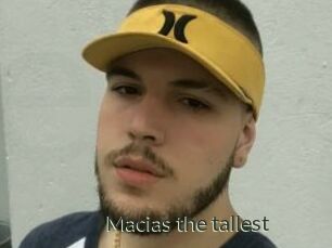 Macias_the_tallest