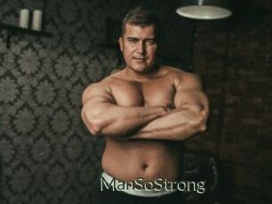 ManSoStrong