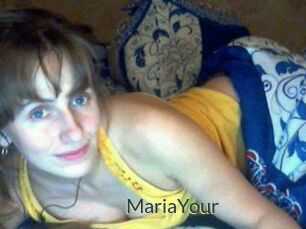 MariaYour
